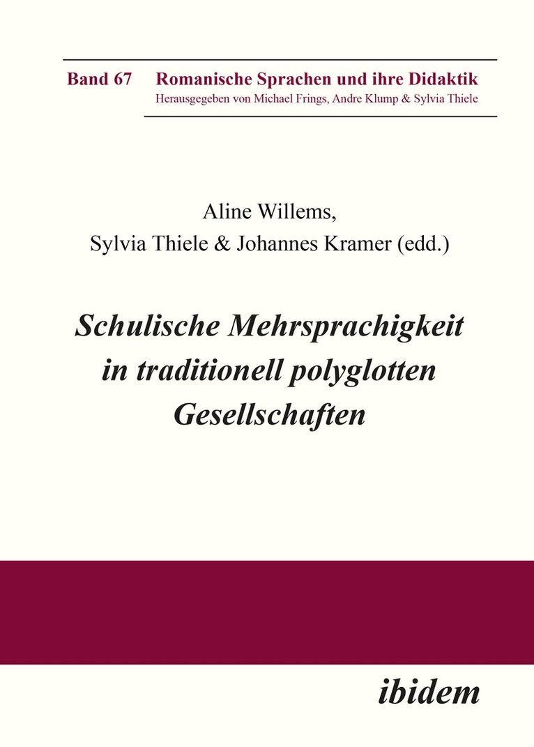 Kramer Johannes, Aline Willems, Sylvia Thiele - Schulische Mehrsprachigkeit in traditionell polyglotten Gesellschaften, Häftad