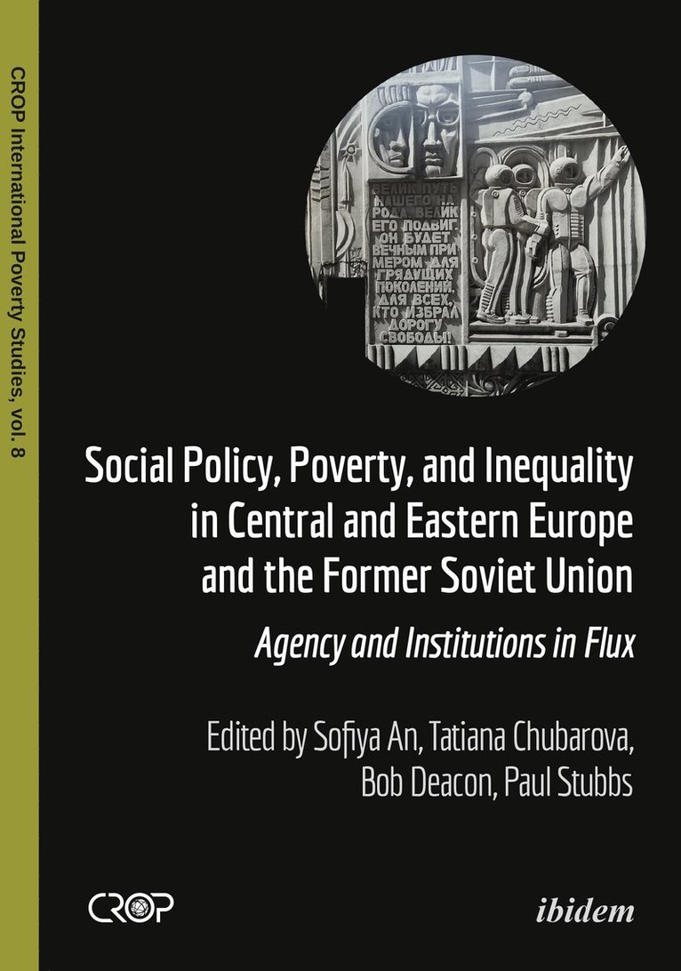 Paul Stubbs, Sofiya An, Tatiana Chubarova, Bob Deacon, Natalija Atas - Social Policy, Poverty, and Inequality in Central and Eastern Europe and the Former Soviet Union, Häftad