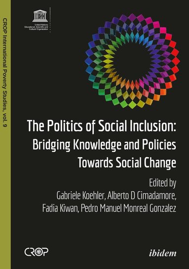 Gabriele Koehler, Alberto D Cimadamore, Fadia Kiwan, Pedro Manuel Monreal Gonzalez - Politics of Social Inclusion, Häftad