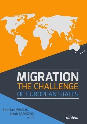 bokomslag Migration: The Challenge of European States