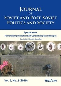 bokomslag Journal of Soviet and PostSoviet Politics and S  Russian Foreign Policy Towards the &quot;Near Abroad&quot;, Vol. 5, No. 2 (2019)