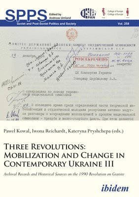 Three Revolutions  Mobilization and Change in Contemporary Ukraine III 1