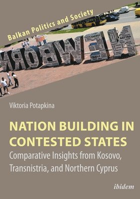 bokomslag Nation Building in Contested States