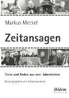 Markus Meckel: Zeitansagen. Texte und Reden 1