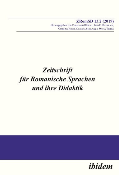 Christoph Bürgel, Jens F Heiderich, Corinna Koch, Claudia Schlaak, Sylvia Thiele - Zeitschrift für Romanische Sprachen und ihre Didaktik, Häftad