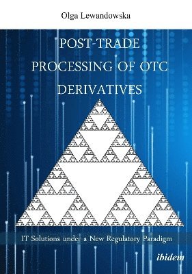 Olga Lewandowska - Post-Trade Processing of OTC Derivatives, Häftad