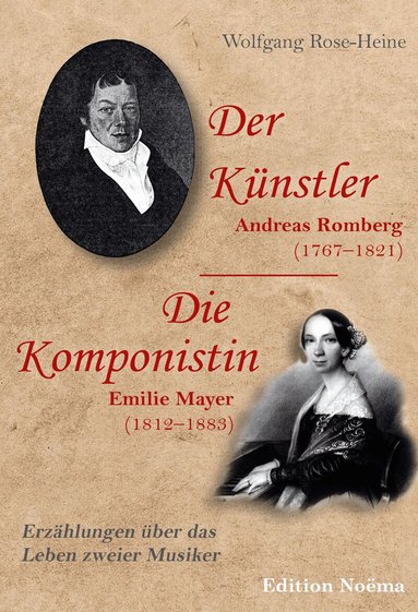 Wolfgang Rose-Heine - Künstler / Die Komponistin, Häftad