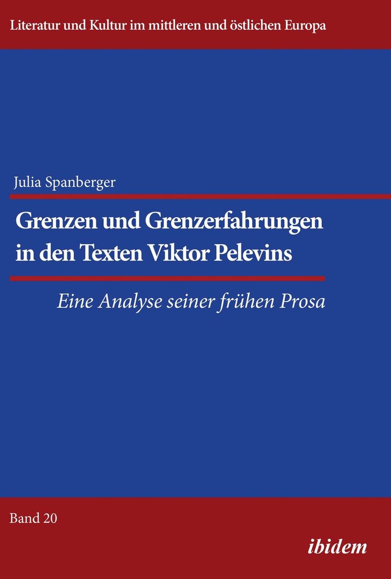 Julia Spanberger - Grenzen und Grenzerfahrungen in den Texten Viktor Pelevins, Häftad