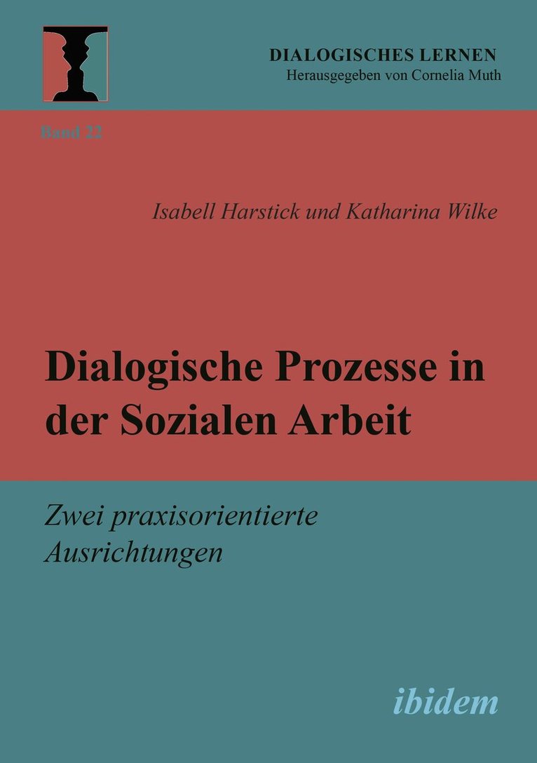 Isabell Harstick, Katharina Wilke - Dialogische Prozesse in der Sozialen Arbeit, Häftad