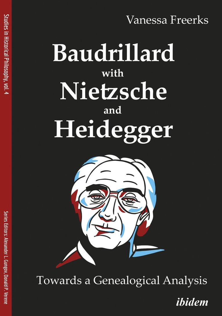 Baudrillard with Nietzsche and Heidegger: Towards a Genealogical Analysis