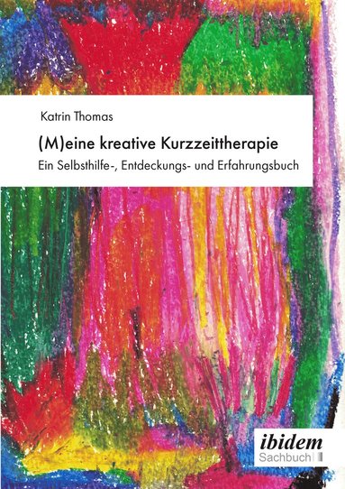 bokomslag (M)eine kreative Kurzzeittherapie