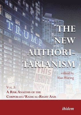 The New Authoritarianism. Vol 3 1