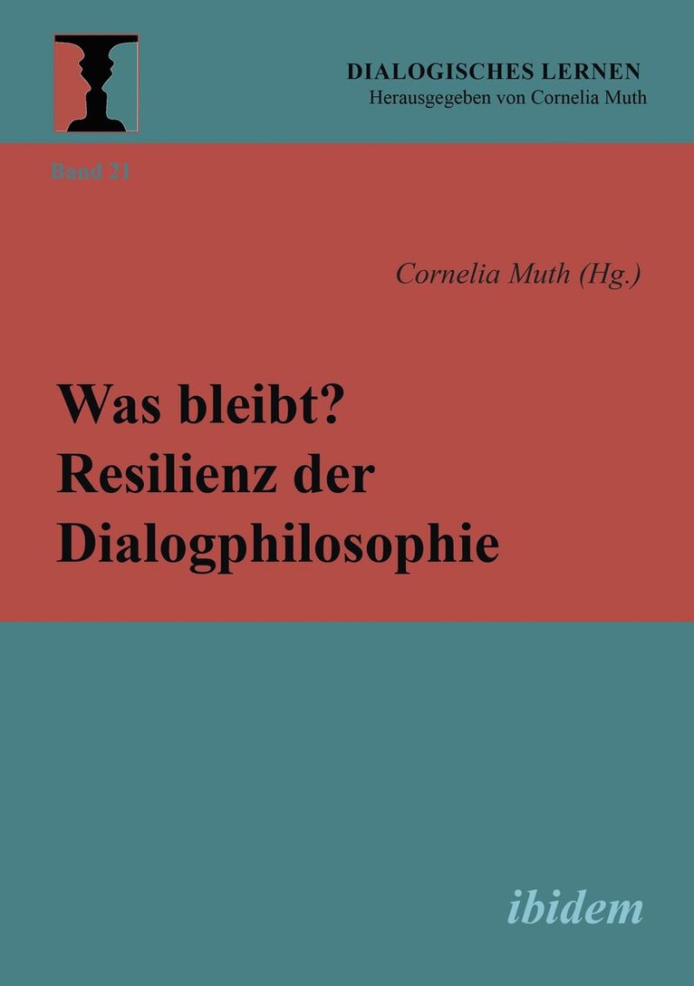 Cornelia Muth - Was bleibt? Resilienz der Dialogphilosophie, Häftad