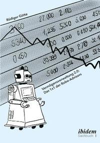 bokomslag Vermgensverwaltung 2.0: Das 1x1 der Robo-Advisors