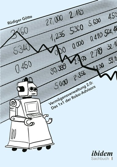 bokomslag Vermögensverwaltung 2.0: Das 1x1 der Robo-Advisors