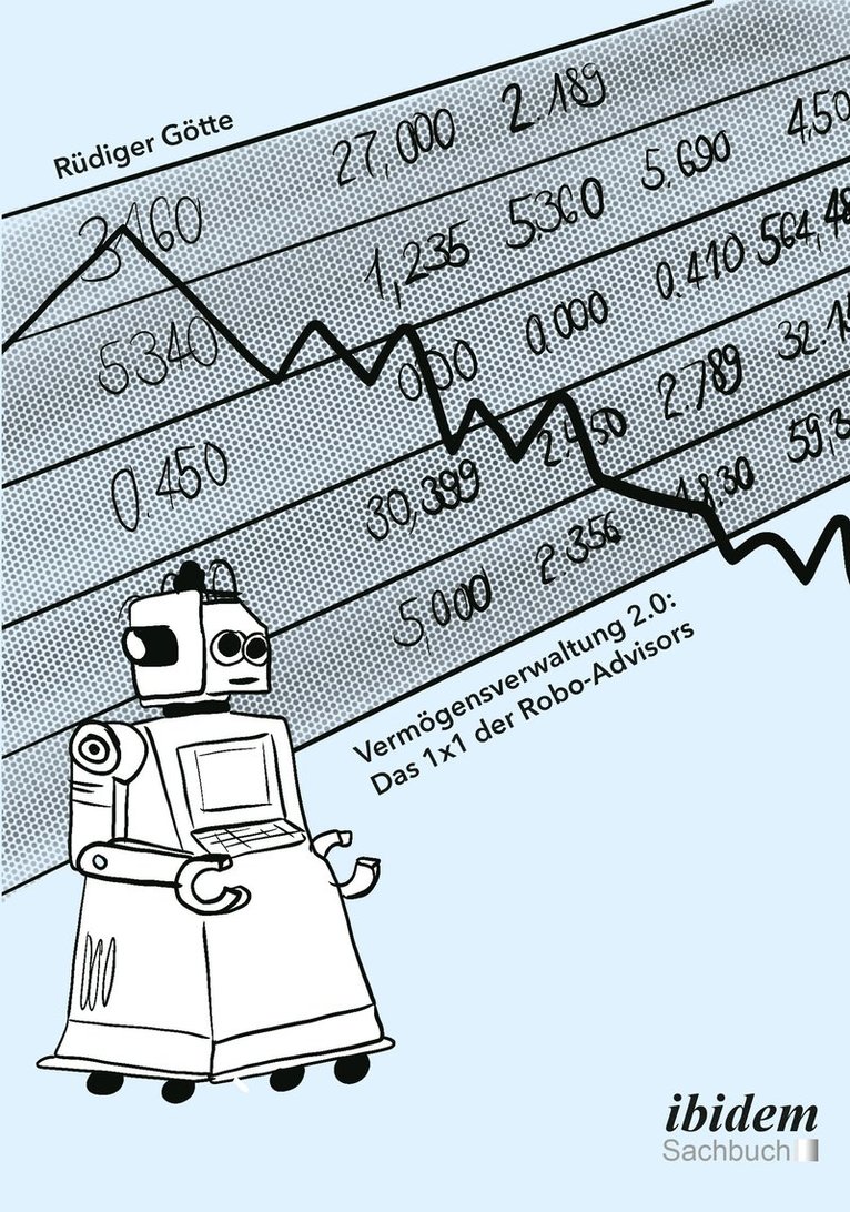 Vermgensverwaltung 2.0: Das 1x1 der Robo-Advisors 1