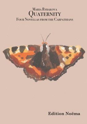 Quaternity. Four Novellas from the Carpathians 1