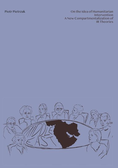 Piotr Pietrzak - On the Idea of Humanitarian Intervention, Häftad