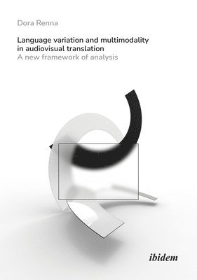 Dora Renna - Language Variation and Multimodality in Audiovisual Translation, Häftad