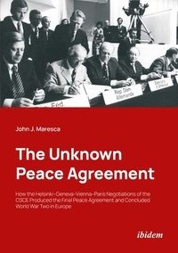 bokomslag The Unknown Peace Agreement