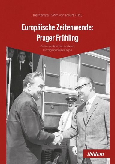 Iris Kempe, Wim van Meurs - Europäische Zeitenwende: Prager Frühling, Häftad