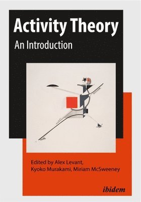 Alex Murakami Levant, Alex Levant, Kyoko Murakami, Miriam McSweeney - Activity Theory, Häftad