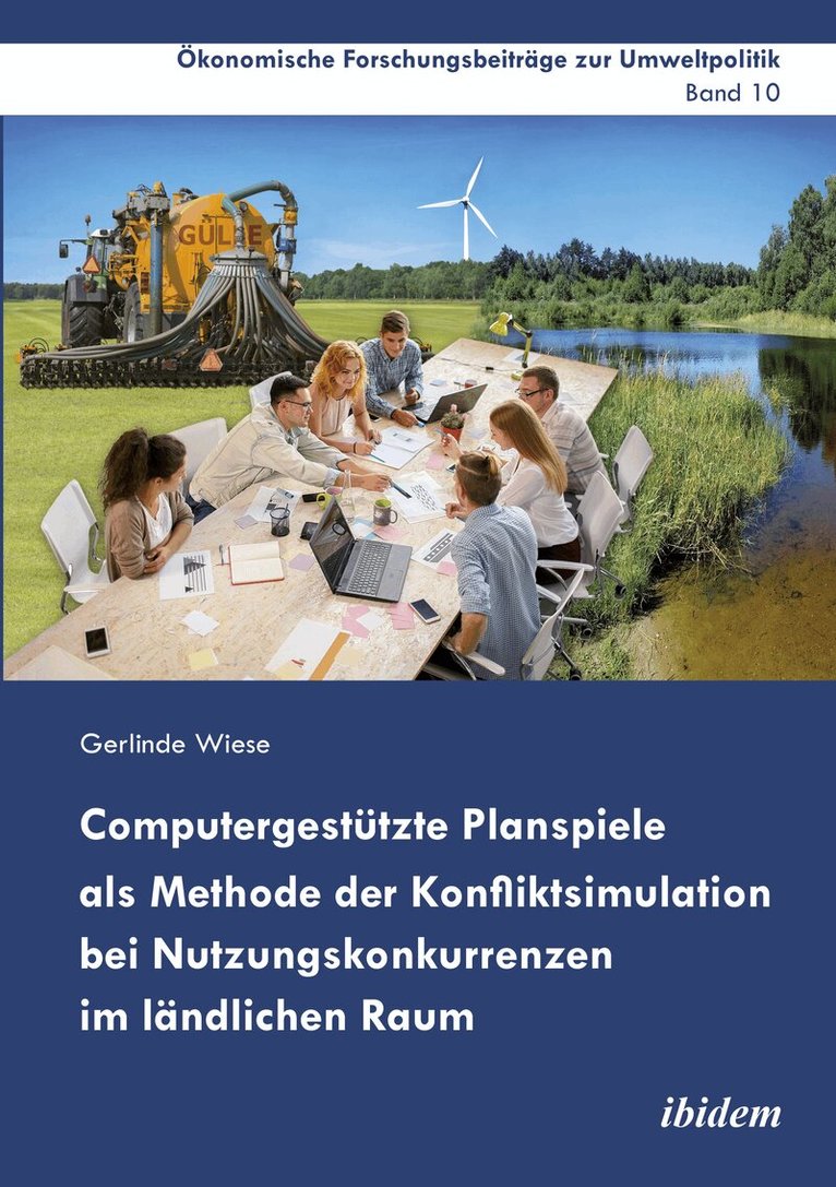 Gerlinde Wiese - Computergestützte Planspiele als Methode der Konfliktsimulation bei Nutzungskonkurrenzen im ländlichen Raum, Häftad