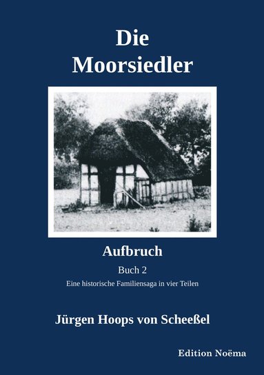 bokomslag Die Moorsiedler Buch 2: Aufbruch