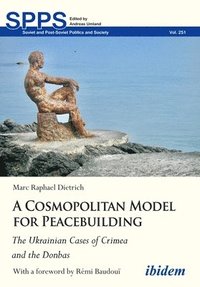 bokomslag A Cosmopolitan Model for Peacebuilding