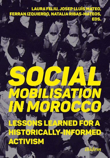 Laura Ribas-Mateos Feliu, Laura Feliu, Natalia Ribas-Mateos, Josep Lluis Mateo Dieste, Ferran Izquierdo Brichs - Social Mobilization in Morocco: Lessons Learned for a Historically Informed Activism, Häftad