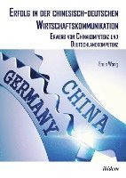 bokomslag Erfolg in der chinesisch-deutschen Wirtschaftskommunikation