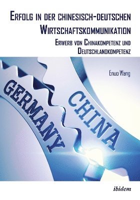 Erfolg in der chinesisch-deutschen Wirtschaftskommunikation 1