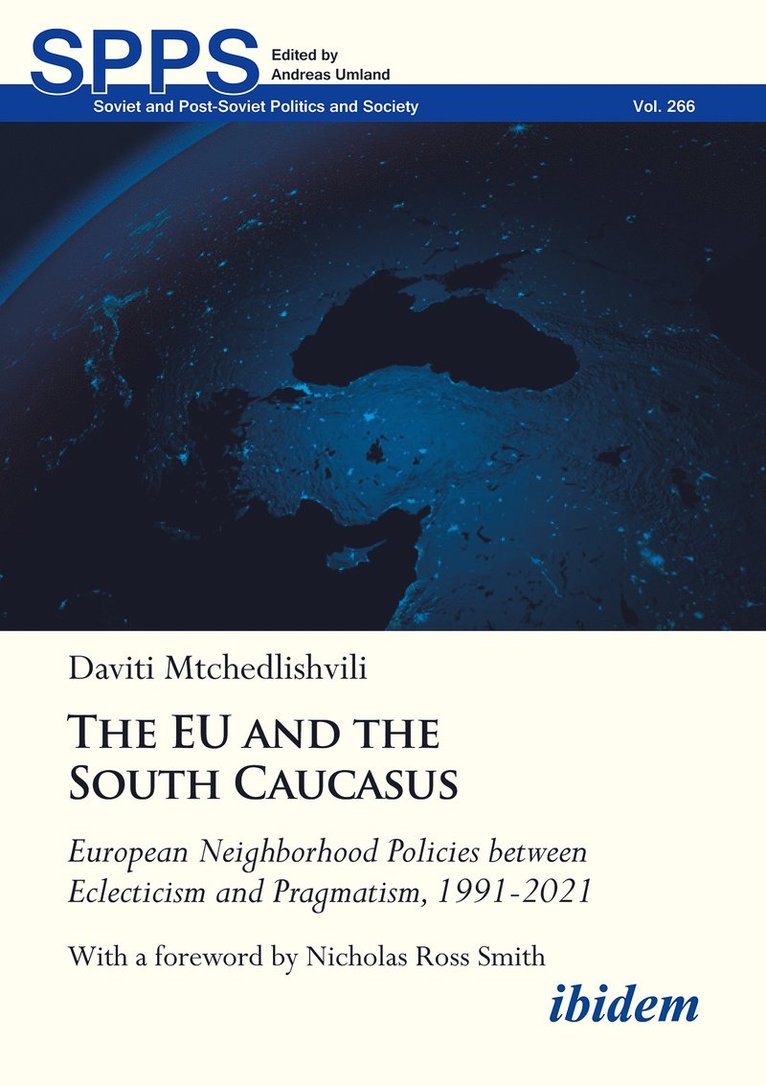 EU and the South Caucasus: European Neighborhood Policies between Eclecticism and Pragmatism, 1991-2021