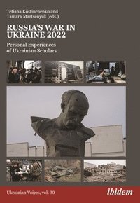 bokomslag Russia's War in Ukraine 2022: Personal Experiences of Ukrainian Scholars