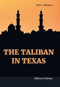 bokomslag The Taliban in Texas