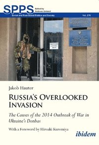 bokomslag Russia's Overlooked Invasion