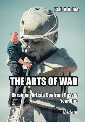 Blair A. Ruble - Arts of War, Häftad