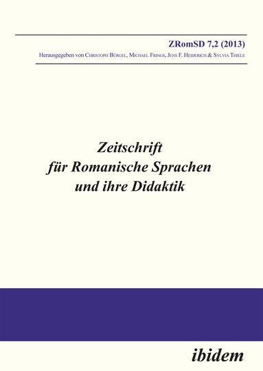 Michael Frings, Jens F Heiderich, Christoph Bürgel, Sylvia Thiele - Zeitschrift für Romanische Sprachen und ihre Didaktik / Zeitschrift für Romanische Sprachen und ihre Didaktik, Häftad
