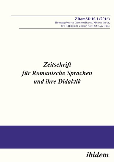 Michael Frings, Christoph Bürgel, Jens F Heiderich, Sylvia Thiele - Zeitschrift für Romanische Sprachen und ihre Didaktik / Zeitschrift für Romanische Sprachen und ihre Didaktik, Häftad