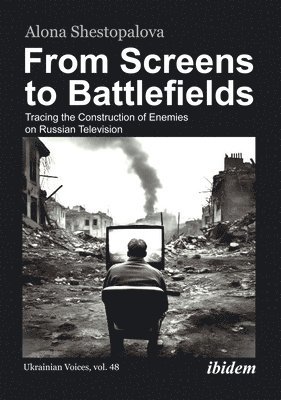 bokomslag From Screens to Battlefields