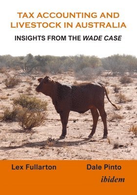 Tax Accounting and Livestock in Australia: Insights from the Wade Case 1