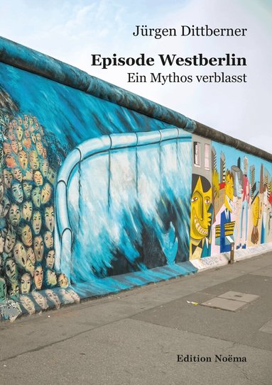 Jürgen Dittberner - Episode Westberlin, Häftad