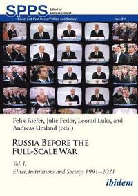 bokomslag Russia Before the Full-Scale War Vol. I