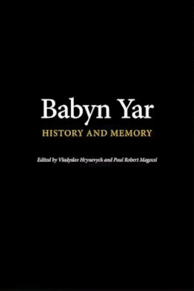 Paul Robert Magocsi, Vladyslav Hrynevych - Babyn Yar, Inbunden