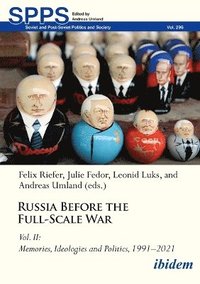 bokomslag Russia Before the Full-Scale War Vol. II