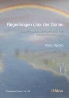 Petro Rychlo - Regenbogen über der Donau, Häftad