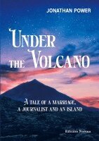 Jonathan Power - Under the Volcano, Häftad