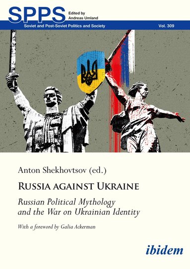 Anton Shekhovtsov - Russia Against Ukraine, Häftad