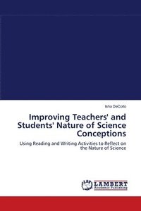 bokomslag Improving Teachers' and Students' Nature of Science Conceptions