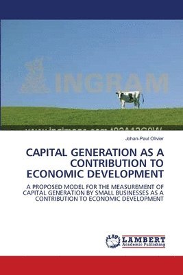 Capital Generation as a Contribution to Economic Development 1